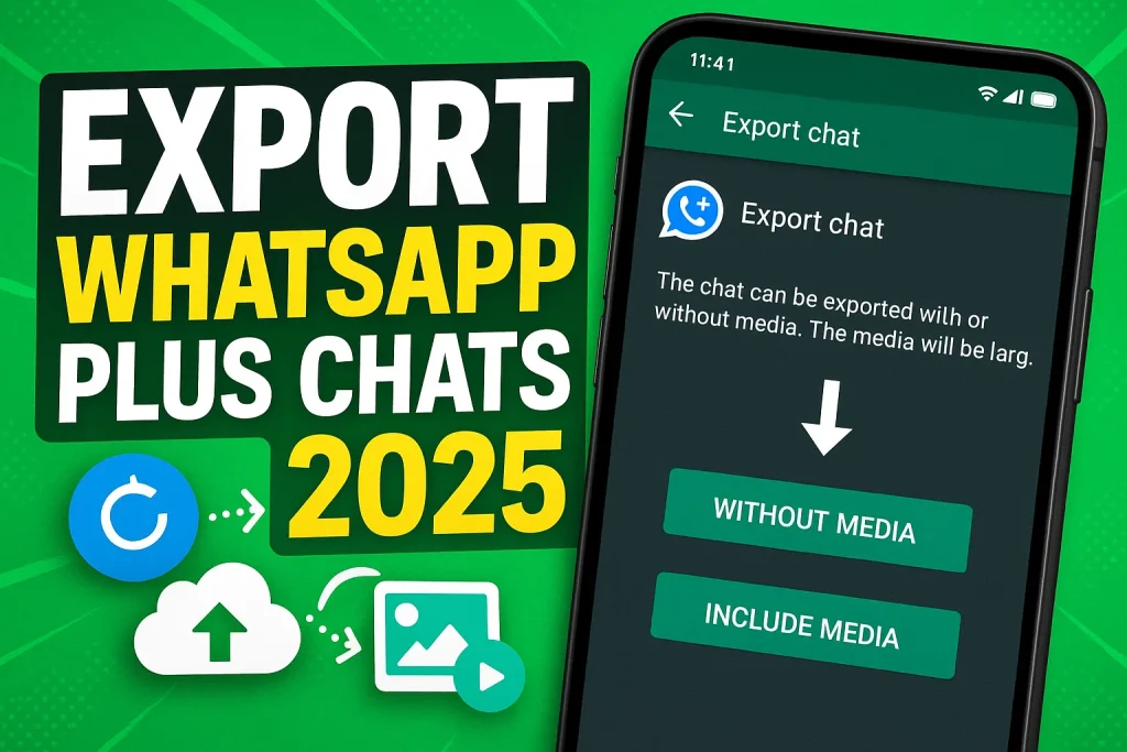 Export WhatsApp Plus Chats Easily in 2025