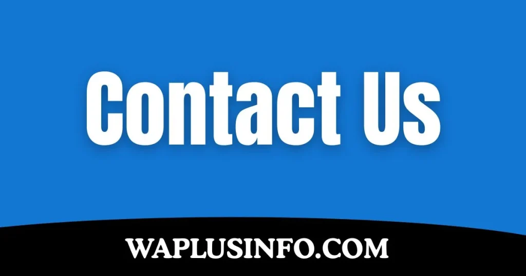 Contact Us | WAPlusInfo.com 1 Contact Us WAPlusInfo.com
