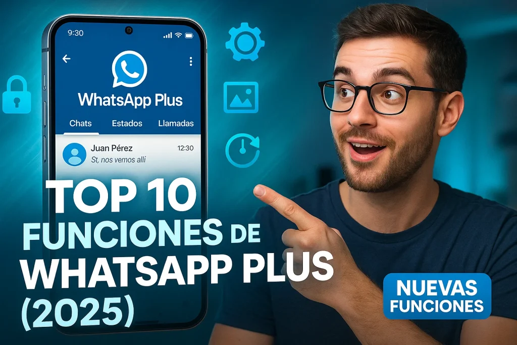 Funciones de WhatsApp Plus 2025