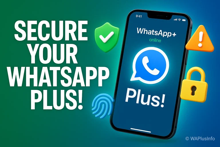 Enhance WhatsApp Plus Security: Top Privacy Tips