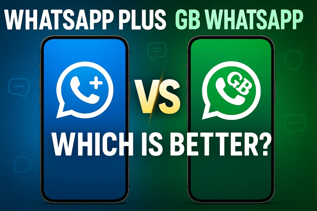 WhatsApp Plus vs GB WhatsApp: Ultimate 2025 Showdown